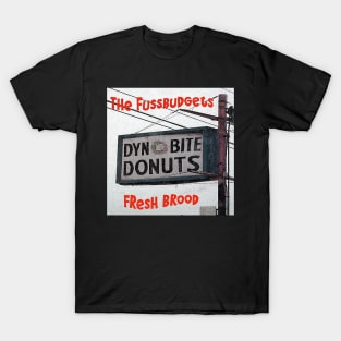 The Fussbudgets Fresh Brood T-Shirt